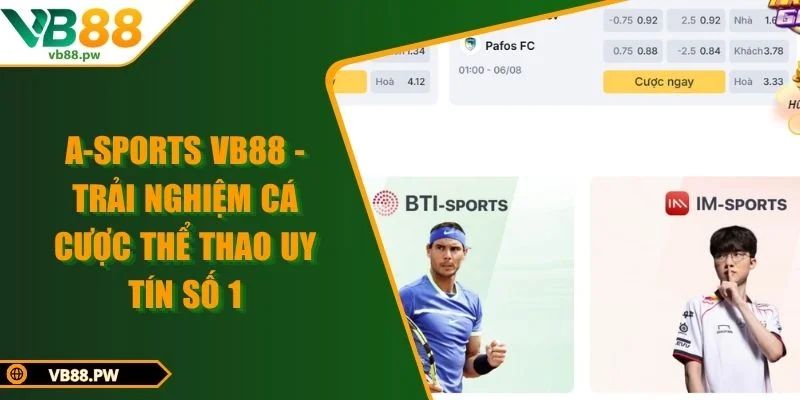 A-Sports VB88 - Trải Nghiệm Cá Cược Thể Thao Uy Tín Số 1